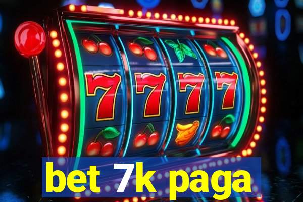 bet 7k paga